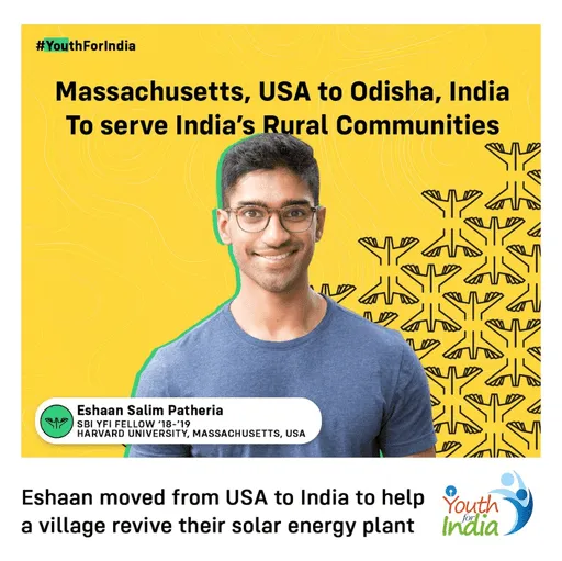 Fellowship story about Eshaan moving from Massachusetts to Odisha to work on solar energy